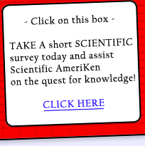 We need your input - Scientific AmeriKen's first Online Experiment Begins now!!